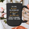 I'Ll Do Math Formula Math Puns For Students Teachers Graphic Print Coffee Mug, funny design