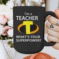 I'm a Teacher What's Your Superpower Teacher Graphic Print Coffee Mug, funny design I'm a Teacher What's Your Superpower Teacher Graphic Print Coffee Mug, funny design