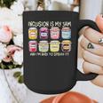 Inclusion Is My Jam And I'm Here To Spread It Sped Teacher Graphic Print Coffee Mug, funny design Inclusion Is My Jam And I'm Here To Spread It Sped Teacher Graphic Print Coffee Mug, funny design