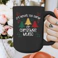 It's Never Too Early For Christmas Music Teacher Graphic Print Coffee Mug, funny design It's Never Too Early For Christmas Music Teacher Graphic Print Coffee Mug, funny design