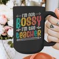 I´m Not Bossy I´m The Teacher Graduation Men Women Graphic Print Coffee Mug, funny design I´m Not Bossy I´m The Teacher Graduation Men Women Graphic Print Coffee Mug, funny design