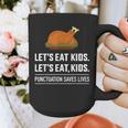 Let's Eat Kids Grammar For Thanksgiving Teacher Graphic Print Coffee Mug, funny design