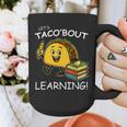 Let's Taco Bout Learning Back To School Teacher Kids Graphic Print Coffee Mug, funny design Let's Taco Bout Learning Back To School Teacher Kids Graphic Print Coffee Mug, funny design