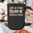 Life Is Hard Visuals Help Special Education SPED Teacher Graphic Print Coffee Mug, funny design Life Is Hard Visuals Help Special Education SPED Teacher Graphic Print Coffee Mug, funny design