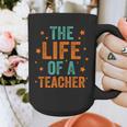 The Life Of A Teacher Graphic Print Coffee Mug, funny design