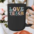 Love First Teach Second School Teacher Appreciation Graphic Print Coffee Mug, funny design