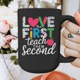 Love Them First Teach Them Second Teacher Student Love Quote Graphic Print Coffee Mug, funny design Love Them First Teach Them Second Teacher Student Love Quote Graphic Print Coffee Mug, funny design