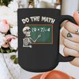 Do The Math 67 Meme Joke Halloween Skeleton Math Teacher Graphic Print Coffee Mug, funny design Do The Math 67 Meme Joke Halloween Skeleton Math Teacher Graphic Print Coffee Mug, funny design