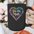 Do The Math Multiply Love Add Hope Math Teacher Tie Dye Graphic Print Coffee Mug, funny design Do The Math Multiply Love Add Hope Math Teacher Tie Dye Graphic Print Coffee Mug, funny design