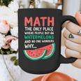 Math Only Place Where People Buy 66 Watermelons Teacher Joke Graphic Print Coffee Mug, funny design Math Only Place Where People Buy 66 Watermelons Teacher Joke Graphic Print Coffee Mug, funny design