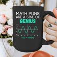 Math Puns Are a Sine Of Genius Math Teacher T-Shirt Graphic Print Coffee Mug, funny design