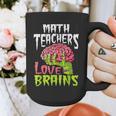 Math Teachers Love Brains Zombie Teacher School Halloween Graphic Print Coffee Mug, funny design Math Teachers Love Brains Zombie Teacher School Halloween Graphic Print Coffee Mug, funny design