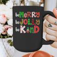 Be Merry Be Jolly Be Kind Merry Christmas Teacher Xmas Pjs Graphic Print Coffee Mug, funny design Be Merry Be Jolly Be Kind Merry Christmas Teacher Xmas Pjs Graphic Print Coffee Mug, funny design