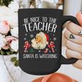 Be Nice To The Teacher Santa Is Watching School Christmas Graphic Print Coffee Mug, funny design Be Nice To The Teacher Santa Is Watching School Christmas Graphic Print Coffee Mug, funny design