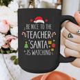 Be Nice Teacher Santa Watching Xmas School Students For Men Women Graphic Print Coffee Mug, funny design Be Nice Teacher Santa Watching Xmas School Students For Men Women Graphic Print Coffee Mug, funny design