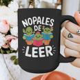 Nopales De Leer Bilingual Teacher Maestra Spanish Teacher Graphic Print Coffee Mug, funny design Nopales De Leer Bilingual Teacher Maestra Spanish Teacher Graphic Print Coffee Mug, funny design