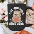 Owl You Need Is A Good Book Teacher Librarian Reading Graphic Print Coffee Mug, funny design