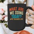 PE Teacher Life What Are We Doing Today Men Women Graphic Print Coffee Mug, Pe Teacher Gifts, funny design