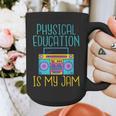 Physical Education Is My Jam PE Teacher Graphic Print Coffee Mug, Pe Teacher Gifts, funny design Physical Education Is My Jam PE Teacher Graphic Print Coffee Mug, Pe Teacher Gifts, funny design