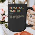 Preschool Teacher Kindergarten Teacher Definition Graphic Print Coffee Mug, funny design