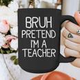 Pretend I'm A Teacher Halloween Costume Graphic Print Coffee Mug, funny design Pretend I'm A Teacher Halloween Costume Graphic Print Coffee Mug, funny design