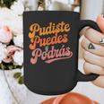 Pudiste Puedes Podras Maestra Spanish Teacher Graphic Print Coffee Mug, funny design Pudiste Puedes Podras Maestra Spanish Teacher Graphic Print Coffee Mug, funny design