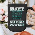 I Read Braille Tell Me Your Superpower Braille Teacher For Men Women Graphic Print Coffee Mug, funny design I Read Braille Tell Me Your Superpower Braille Teacher For Men Women Graphic Print Coffee Mug, funny design