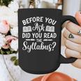 Did You Read The Syllabus Shirt Teacher Men Women Graphic Print Coffee Mug, funny design Did You Read The Syllabus Shirt Teacher Men Women Graphic Print Coffee Mug, funny design