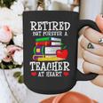 Retired But Forever a Teacher At Heart Teacher Retirement Graphic Print Coffee Mug, funny design Retired But Forever a Teacher At Heart Teacher Retirement Graphic Print Coffee Mug, funny design