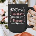 Retired Teachers Make The Best Nanas Cute G Ma Nana Grandma Graphic Print Coffee Mug, funny design