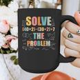 Retro Solve The Problem 67 Meme Joke Math Teacher Graphic Print Coffee Mug, funny design Retro Solve The Problem 67 Meme Joke Math Teacher Graphic Print Coffee Mug, funny design