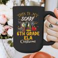 This Is My Scary 6th Grade ELA Costume Teacher Men Women Graphic Print Coffee Mug, funny design