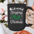 Sleighing Math Problem Xmas In Math Teacher Christmas Men Women Graphic Print Coffee Mug, funny design Sleighing Math Problem Xmas In Math Teacher Christmas Men Women Graphic Print Coffee Mug, funny design