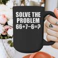 Solve The Problem 67 Meme Six Seven Elementary Math Teacher Graphic Print Coffee Mug, funny design Solve The Problem 67 Meme Six Seven Elementary Math Teacher Graphic Print Coffee Mug, funny design