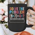 Solve The Problem 67 Six Seven Math Teacher School Graphic Print Coffee Mug, funny design Solve The Problem 67 Six Seven Math Teacher School Graphic Print Coffee Mug, funny design