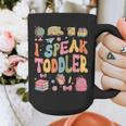 I Speak Toddler Teacher Pre-K Frist Day Back To School Graphic Print Coffee Mug, funny design