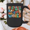 My Students Are Out Of This World Space Groovy Teacher Graphic Print Coffee Mug, Groovy Teacher Gifts, funny design