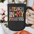 I Teach In My Pajamas Retro Groovy Teacher Humor Graphic Print Coffee Mug, Groovy Teacher Gifts, funny design
