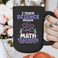 I Teach Science Because Math Teachers Need Heroes Too Graphic Print Coffee Mug, Science Teacher Gifts, funny design I Teach Science Because Math Teachers Need Heroes Too Graphic Print Coffee Mug, Science Teacher Gifts, funny design