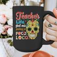 Teacher Life Got Me Feeling Un Poco Loco Graphic Print Coffee Mug, funny design Teacher Life Got Me Feeling Un Poco Loco Graphic Print Coffee Mug, funny design