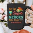 Teacher Not All Superheroes Wear Capes Teacher Squad Graphic Print Coffee Mug, funny design Teacher Not All Superheroes Wear Capes Teacher Squad Graphic Print Coffee Mug, funny design