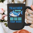 Teacher Shark Do Your Work Graphic Print Coffee Mug, funny design Teacher Shark Do Your Work Graphic Print Coffee Mug, funny design