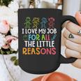 Teachers I Love My Job For All The Little Reasons Teacher Graphic Print Coffee Mug, funny design Teachers I Love My Job For All The Little Reasons Teacher Graphic Print Coffee Mug, funny design