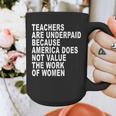 Teachers Are Underpaid Because America Does Not Value Men Women Graphic Print Coffee Mug, funny design Teachers Are Underpaid Because America Does Not Value Men Women Graphic Print Coffee Mug, funny design