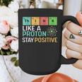 Think Like A Proton Stay Positive Science Teacher Graphic Print Coffee Mug, Science Teacher Gifts, funny design Think Like A Proton Stay Positive Science Teacher Graphic Print Coffee Mug, Science Teacher Gifts, funny design