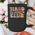 Tired Teachers Club Groovy Teachers Back To School Tee Graphic Print Coffee Mug, funny design