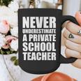 Never Underestimate A Private School Teacher Back To School Graphic Print Coffee Mug, funny design