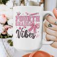 4th Fourth Grade Vibes Back To School Coquette Teacher Girl Graphic Print Coffee Mug, 4th Grade Teacher Gifts, funny design