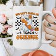 You Can't Scare Me I Teach Science Retro Teacher Halloween Graphic Print Coffee Mug, Science Teacher Gifts, funny design You Can't Scare Me I Teach Science Retro Teacher Halloween Graphic Print Coffee Mug, Science Teacher Gifts, funny design