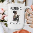 Education Is Freedom Teacher Books Black History Month Graphic Print Coffee Mug, History Teacher Gifts, funny design Education Is Freedom Teacher Books Black History Month Graphic Print Coffee Mug, History Teacher Gifts, funny design